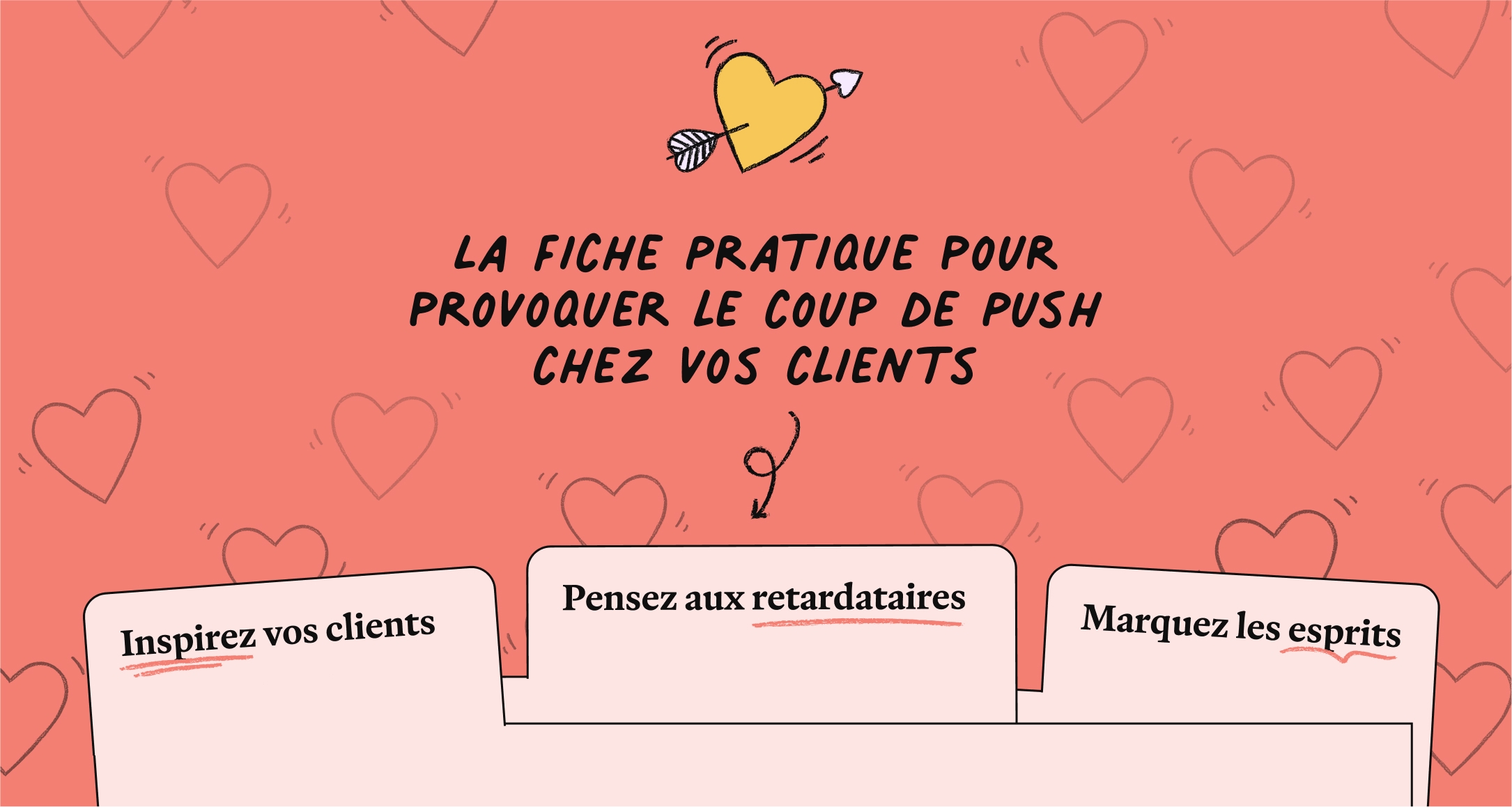 3 astuces pour provoquer le coup de Push chez vos clients pour la Saint-Valentin 