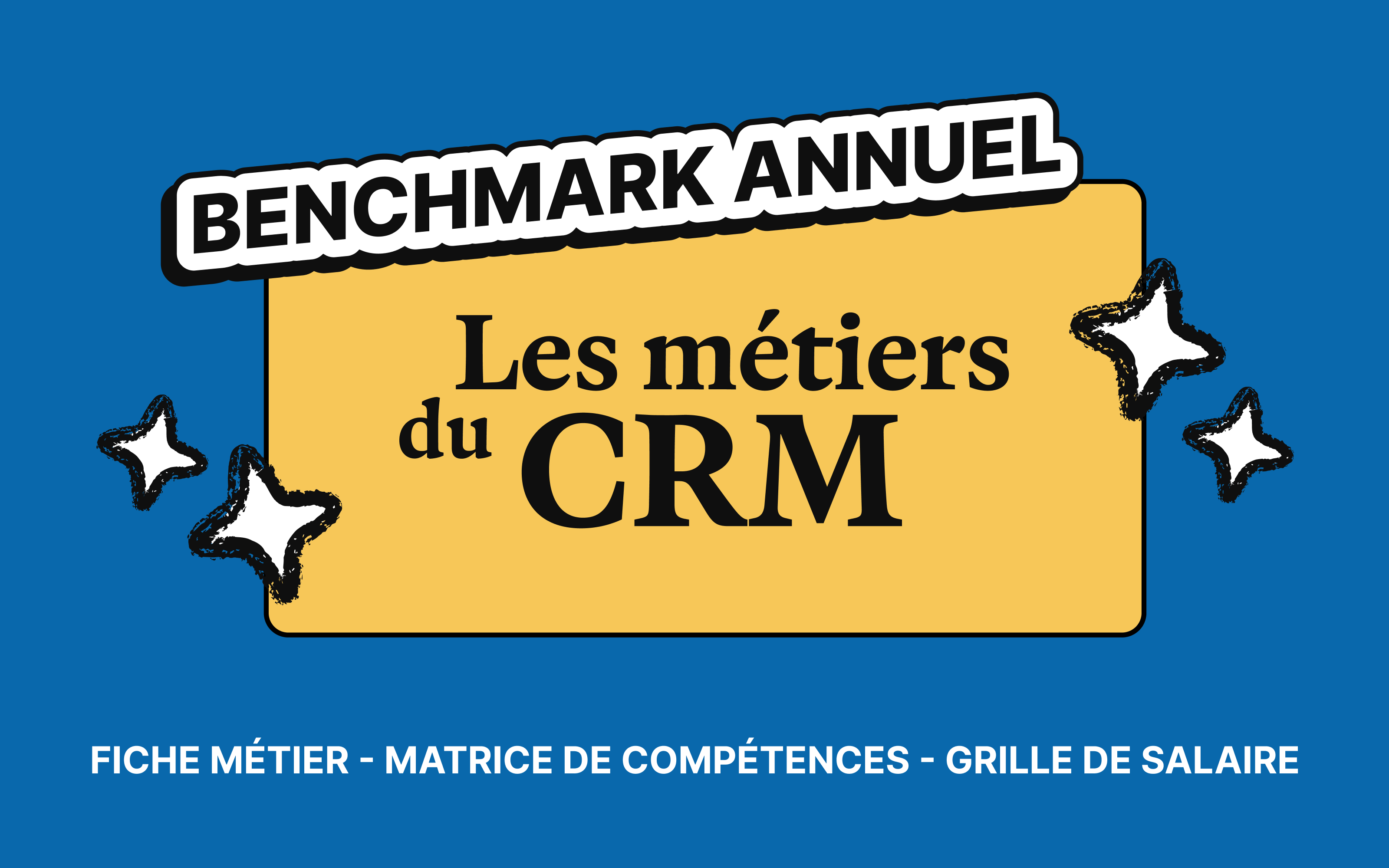 NEW ⭐️ | Benchmark Annuel : les Métiers du CRM