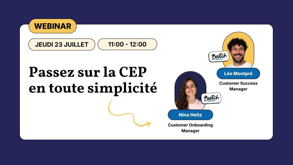 Passez sur la CEP Batch en toute simplicité