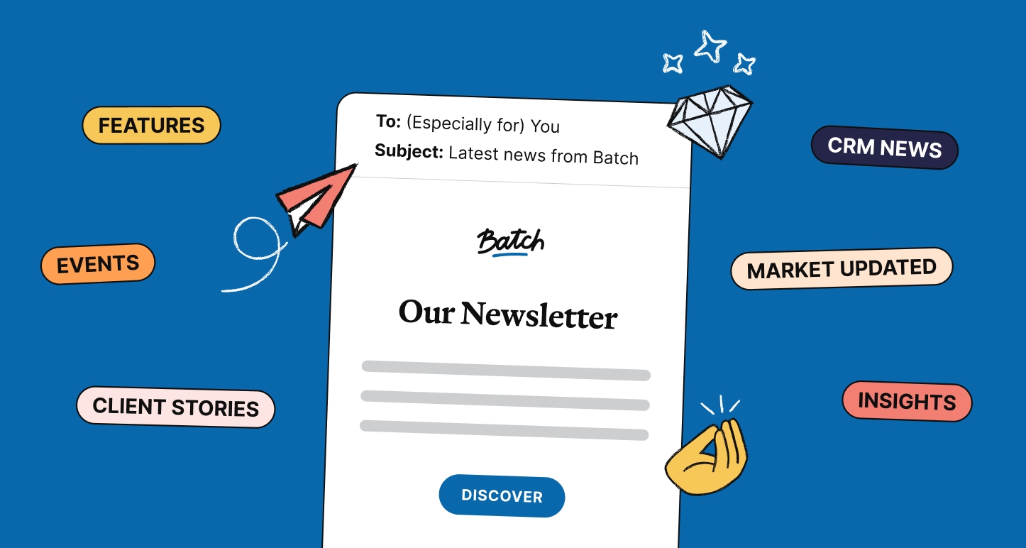 Subscribe to the Batch newsletter, read by over 6,600 CRM professionals in Europe!