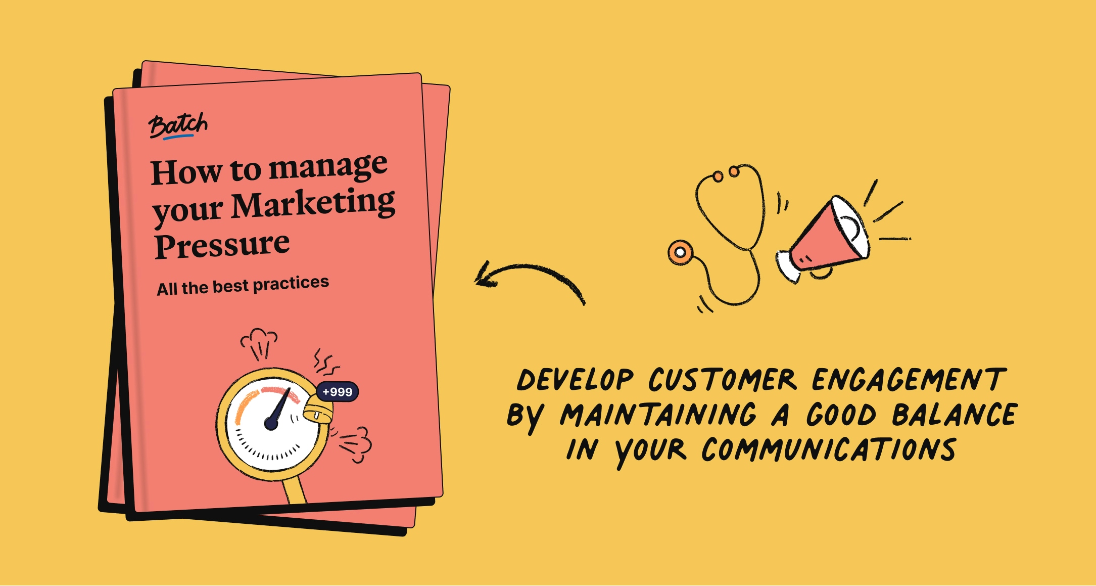 Manage your marketing pressure across all your channels!  