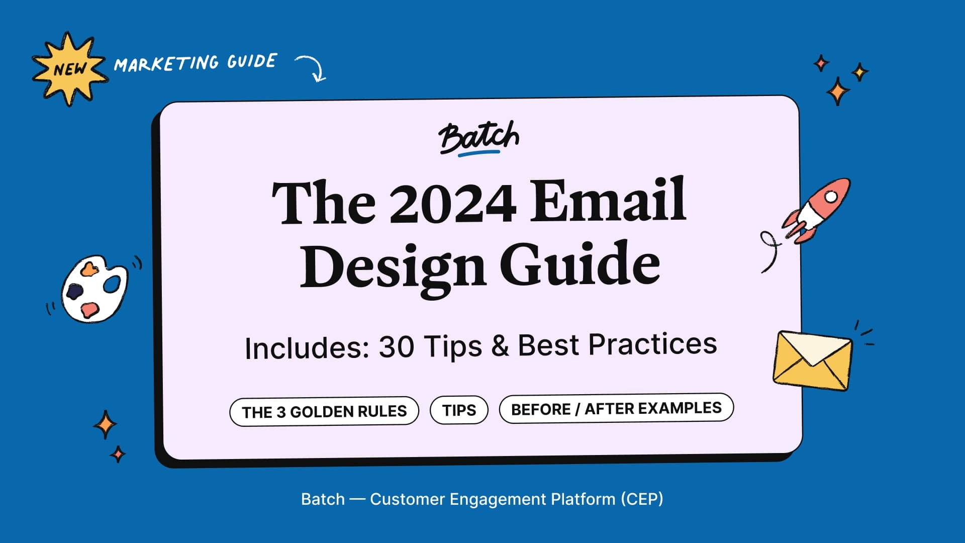 NEW ⭐️ | 2024 Email Design Guide + 30 Tips & Best Practices