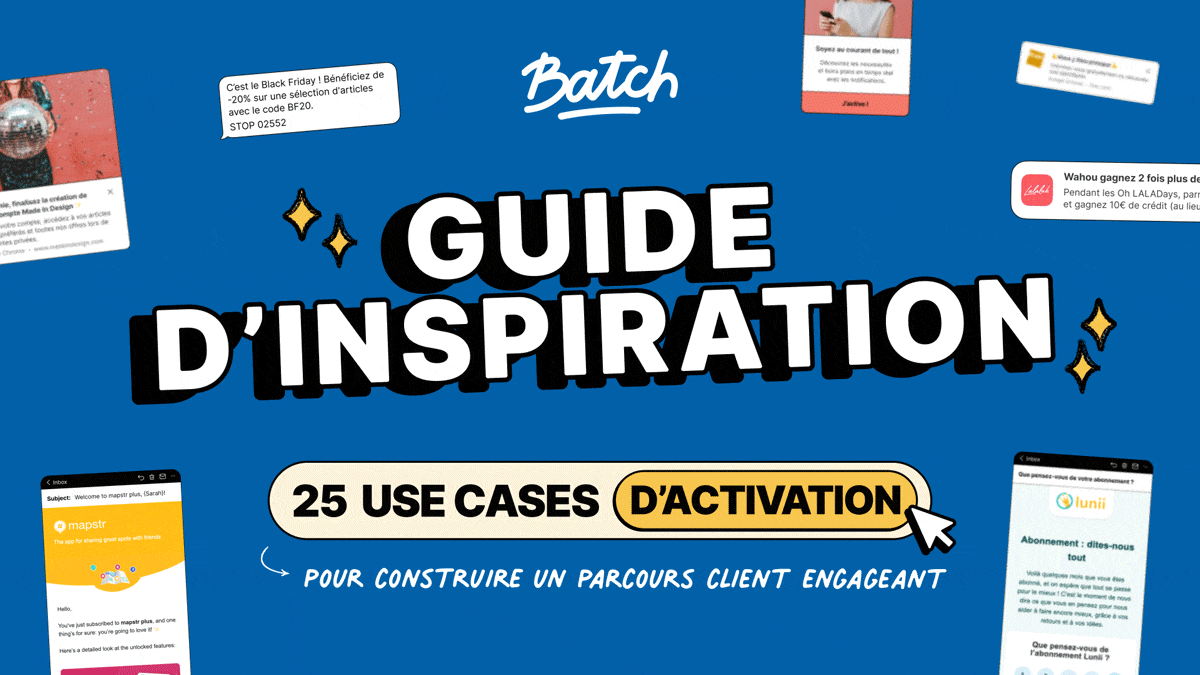 Le Guide d’Inspiration pour vos Use Cases d’Activation 🎢